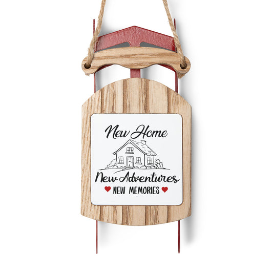 New Home Sled Ornament – “New Home New Adventures” Holiday Decoration – MDF Wood with Twine, Perfect Housewarming Gift for Newlyweds, Family & Friends