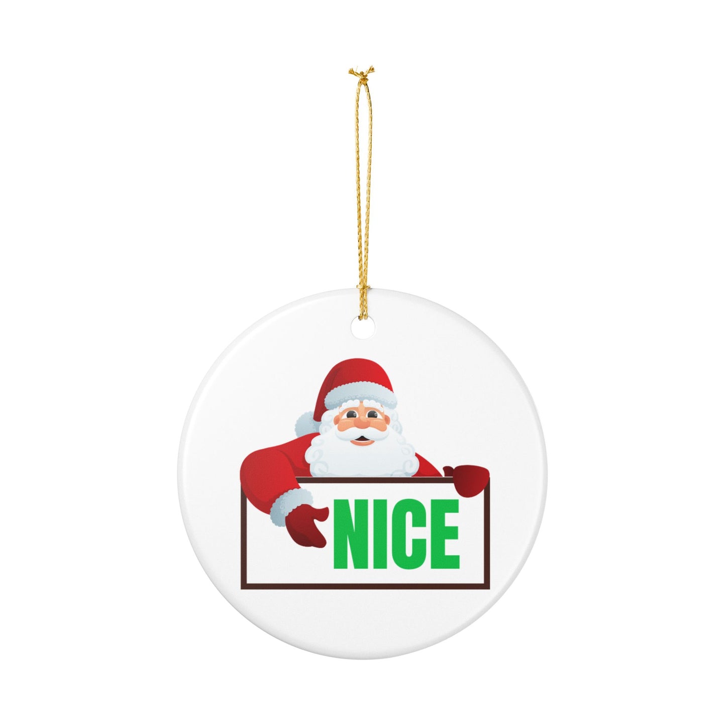 Santa NICE Ceramic Ornament – Funny Christmas Gift for Him or Her, Glossy Holiday Tree Decor