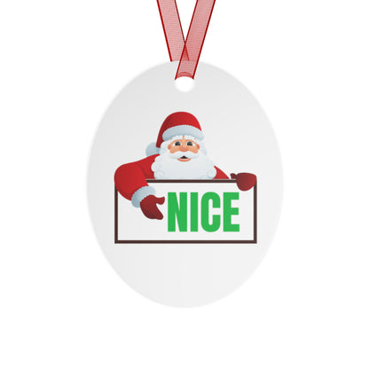 Santa NICE Metal Ornament – Funny Christmas Gift for Him or Her, Double-Sided Holiday Tree Decor