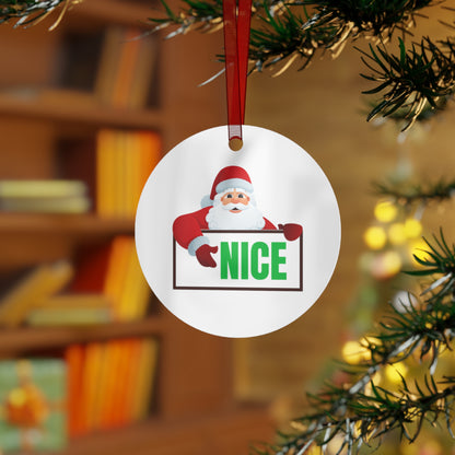 Santa NICE Metal Ornament – Funny Christmas Gift for Him or Her, Double-Sided Holiday Tree Decor