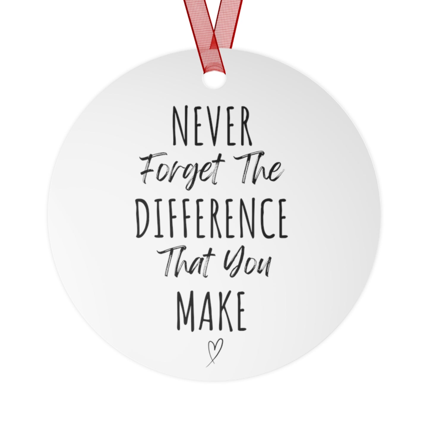 Never Forget The Difference You Make Bell Ornament | Inspirational Gift for Her | Motivational Metal Christmas Ornament | Heartfelt Holiday Decoration with Red Ribbon