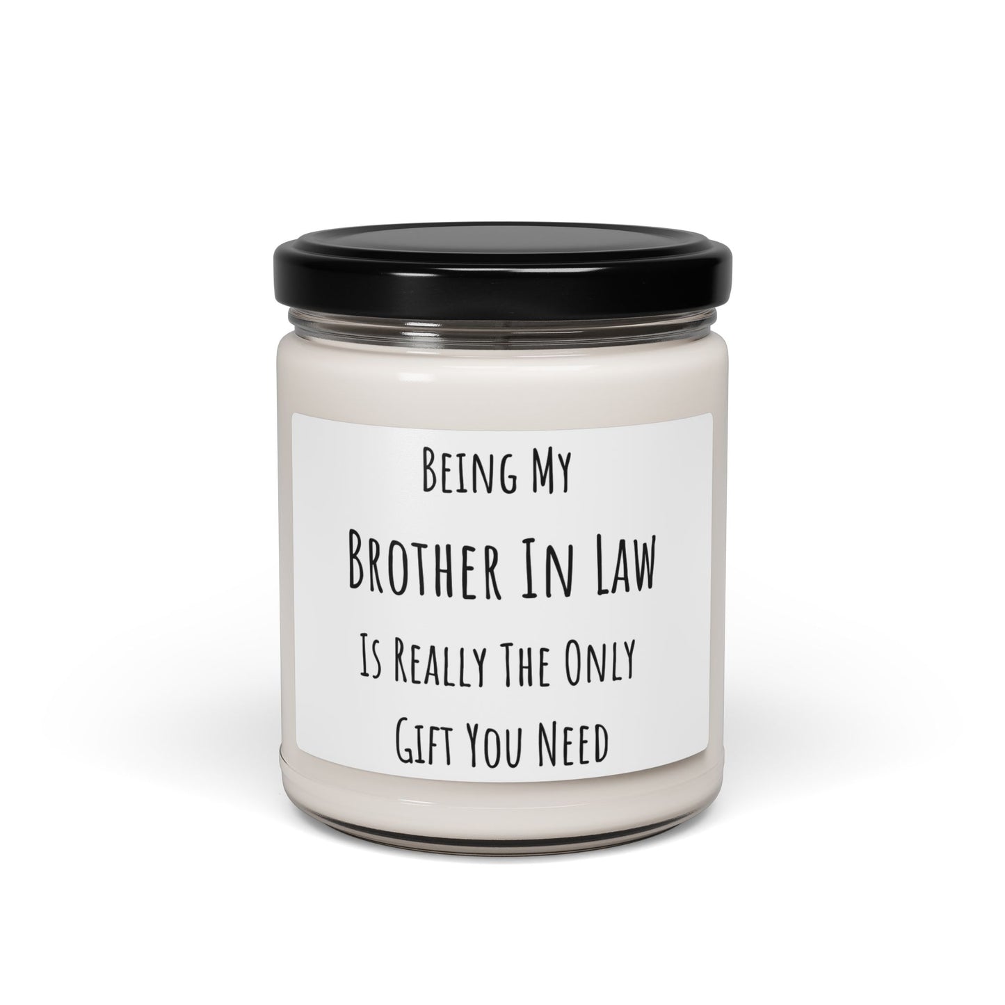 Brother in Law Scented Soy Candle, Gift for Him, Unique Home Decor, Birthday Gift, Holiday Candle by Best Gifts 305