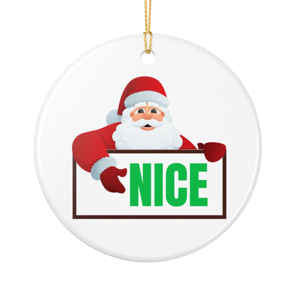 Santa NICE Ceramic Ornament – Funny Christmas Gift for Him or Her, Glossy Holiday Tree Decor