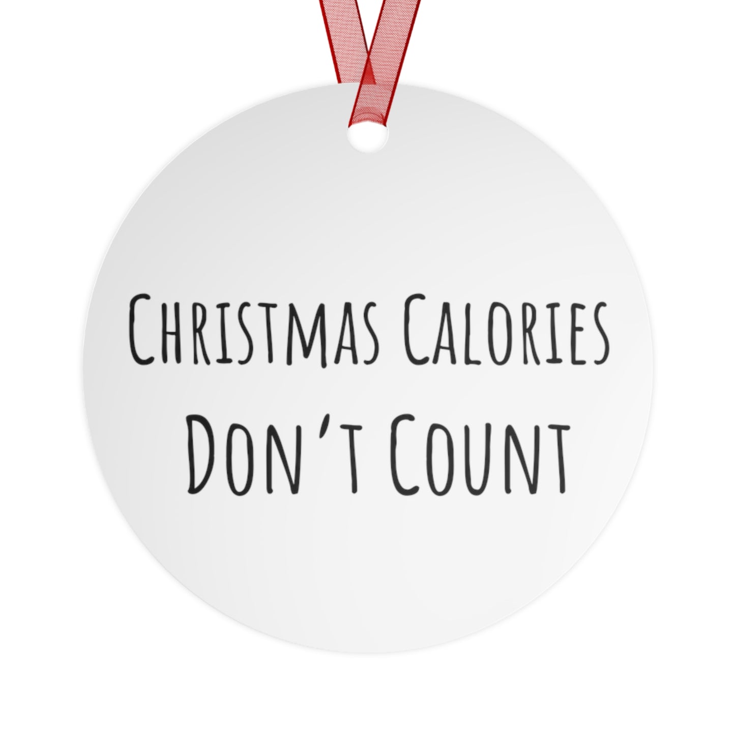 Christmas Calories Don’t Count Bell Ornament – Playful Holiday Decor – Glossy White Aluminum with Red Ribbon, Perfect for Tree or Garland