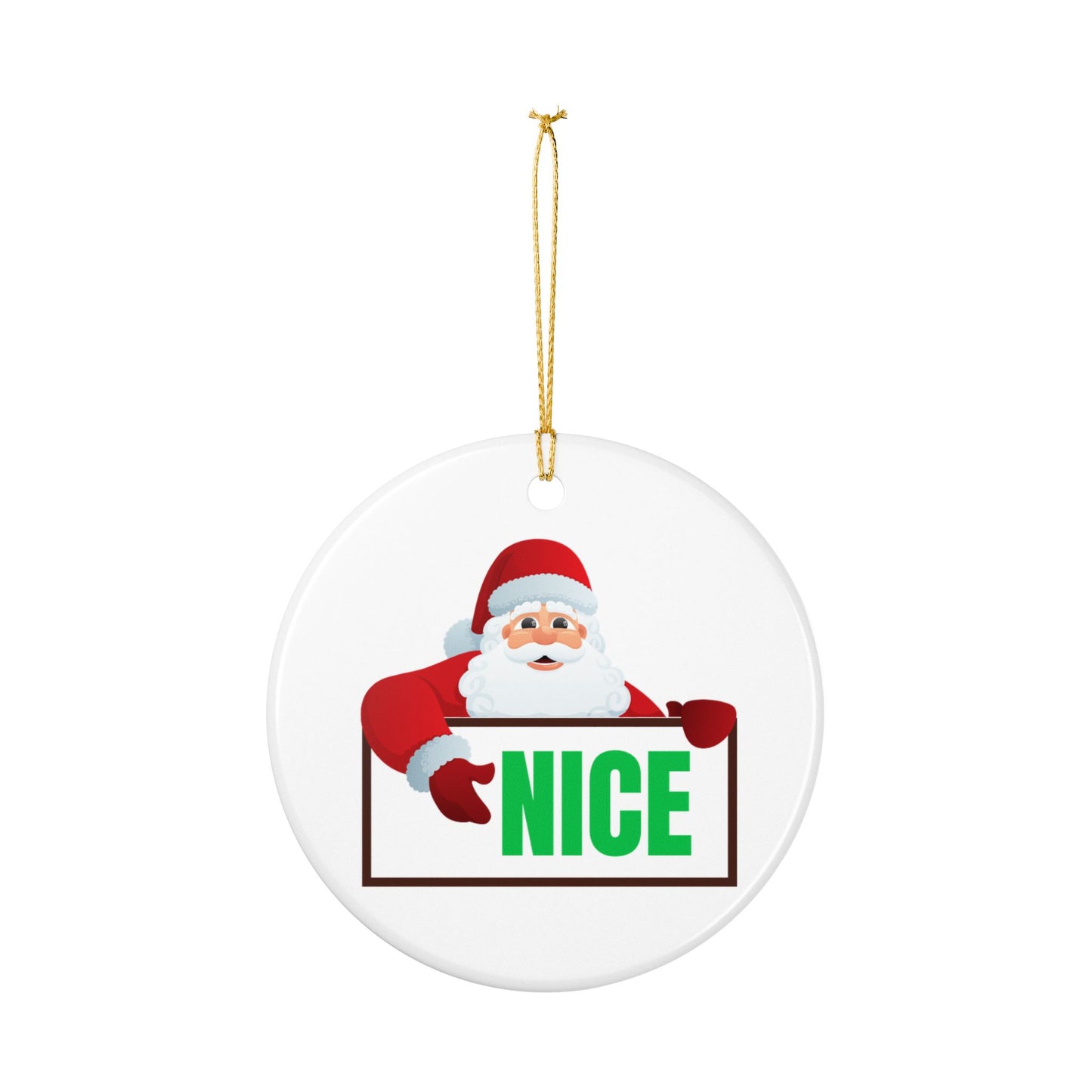Santa NICE Ceramic Ornament – Funny Christmas Gift for Him or Her, Glossy Holiday Tree Decor