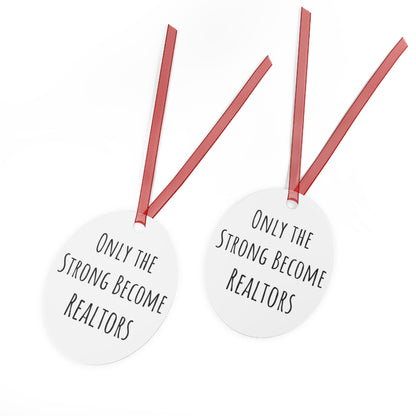 Only the Strong Become Realtors - Motivational Bell Ornament for Real Estate Professionals | Durable Metal Christmas Ornament, Office Gift for Realtors