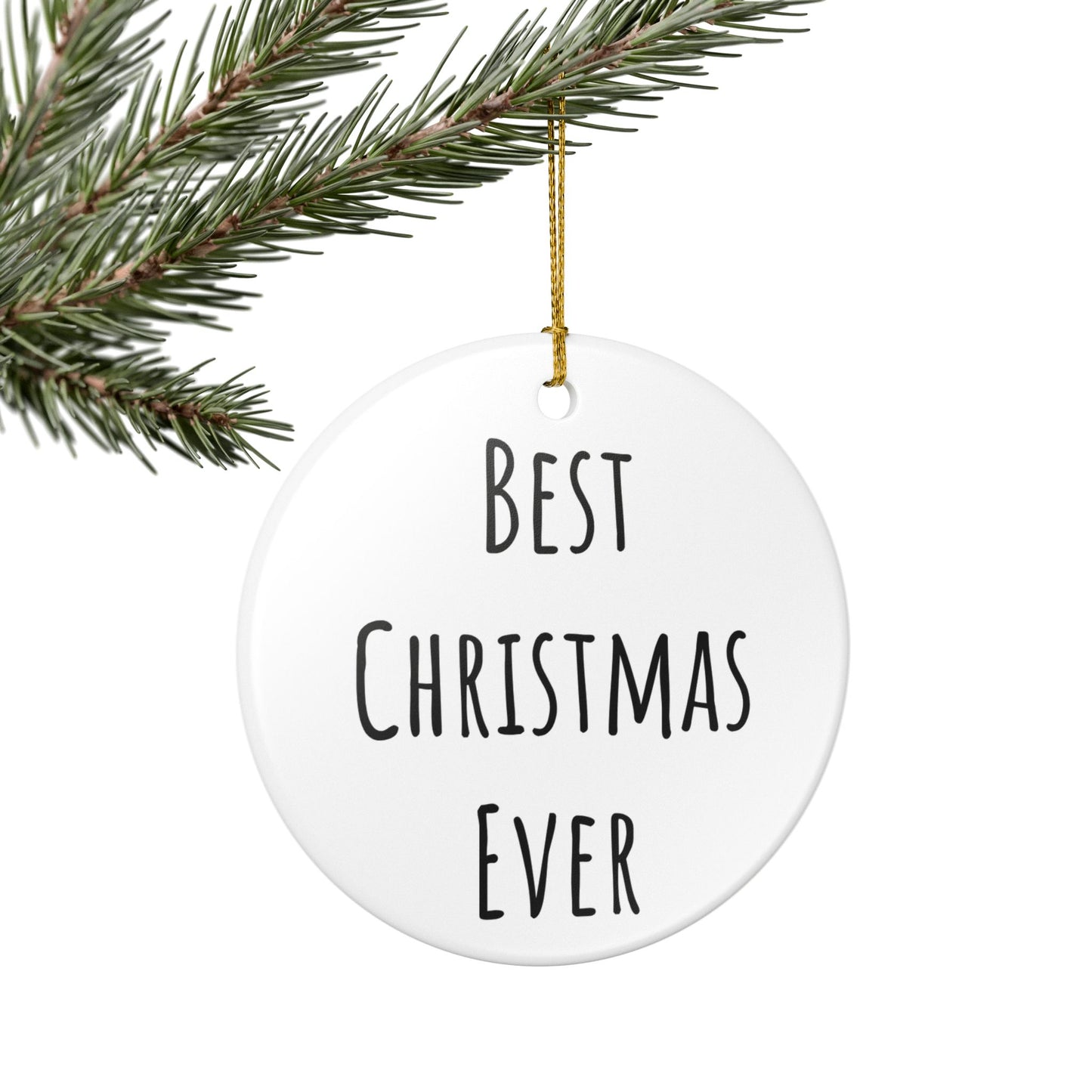 Best Christmas Ever Ceramic Ornament – Glossy White Disk with Matte Black Text, Gold Hanging String – Perfect for Holiday Decor and Gifts