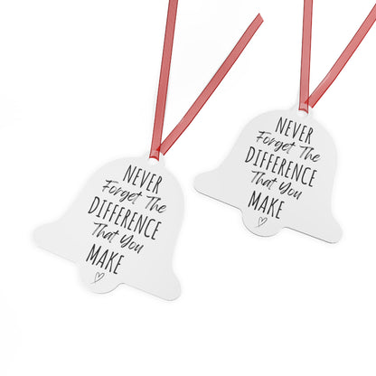Never Forget The Difference You Make Bell Ornament | Inspirational Gift for Her | Motivational Metal Christmas Ornament | Heartfelt Holiday Decoration with Red Ribbon