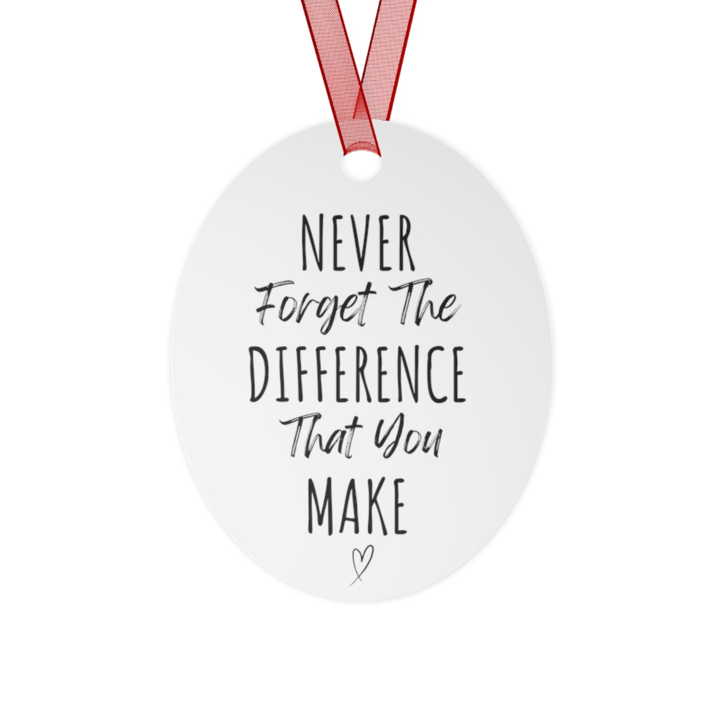 Never Forget The Difference You Make Bell Ornament | Inspirational Gift for Her | Motivational Metal Christmas Ornament | Heartfelt Holiday Decoration with Red Ribbon