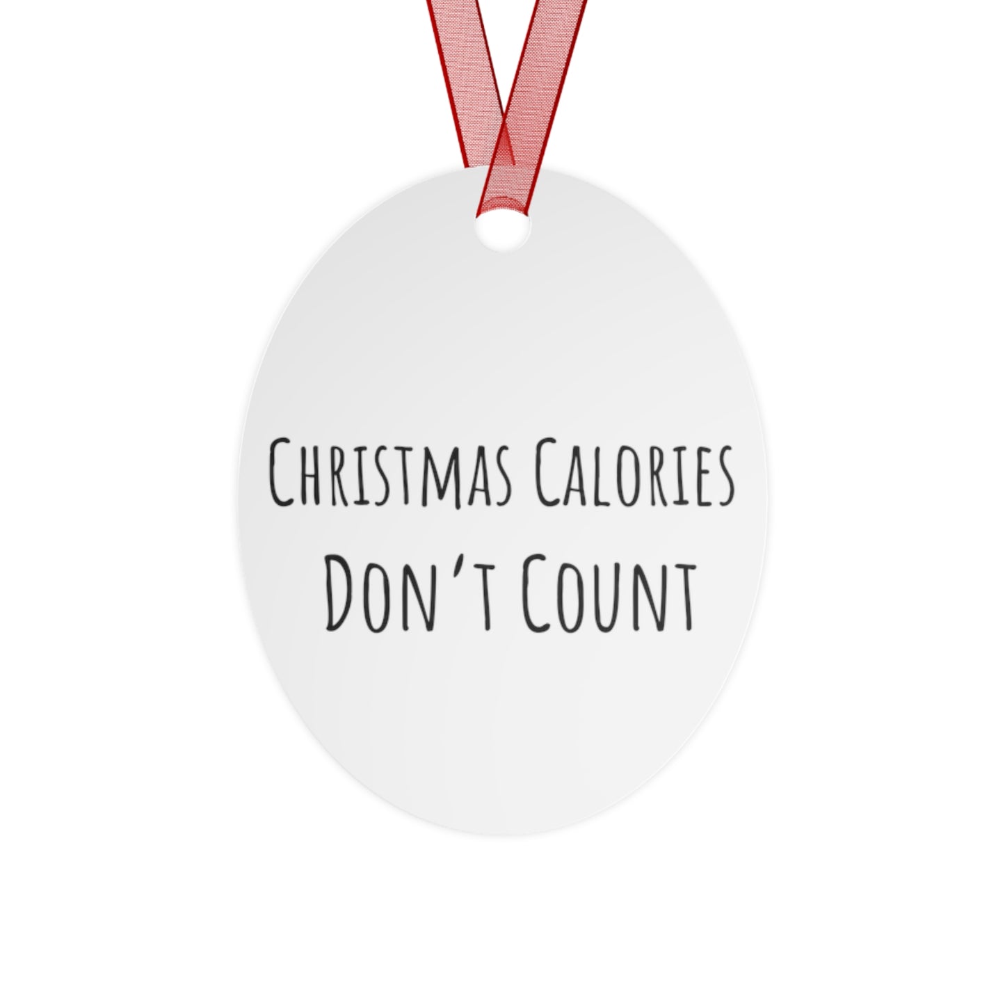 Christmas Calories Don’t Count Bell Ornament – Playful Holiday Decor – Glossy White Aluminum with Red Ribbon, Perfect for Tree or Garland