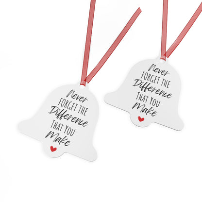 Never Forget The Difference You Make Ornament - Heartfelt Gift for Her, Inspirational Christmas Tree Decoration, Motivational Gift for Women, Teachers, and Loved Ones - Bell-Shaped Glossy Aluminum