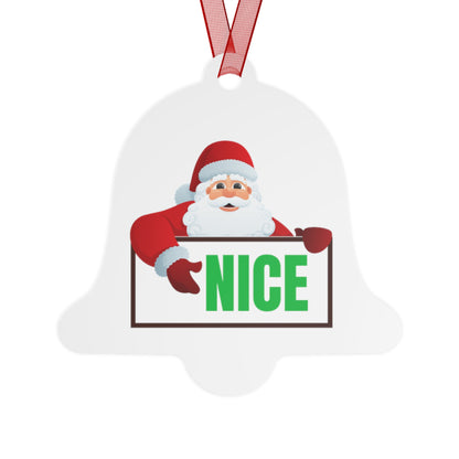Santa NICE Metal Ornament – Funny Christmas Gift for Him or Her, Double-Sided Holiday Tree Decor