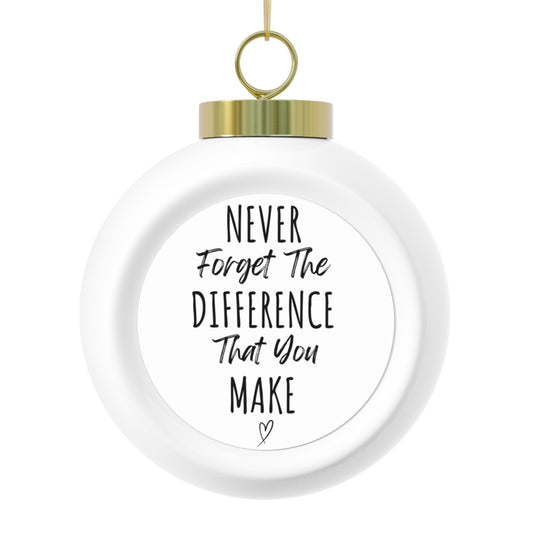 Never Forget The Difference You Make Ceramic Christmas Ornament | Motivational Gift for Her | Vintage-Style Holiday Decoration | Inspirational Gift with Gold Ribbon