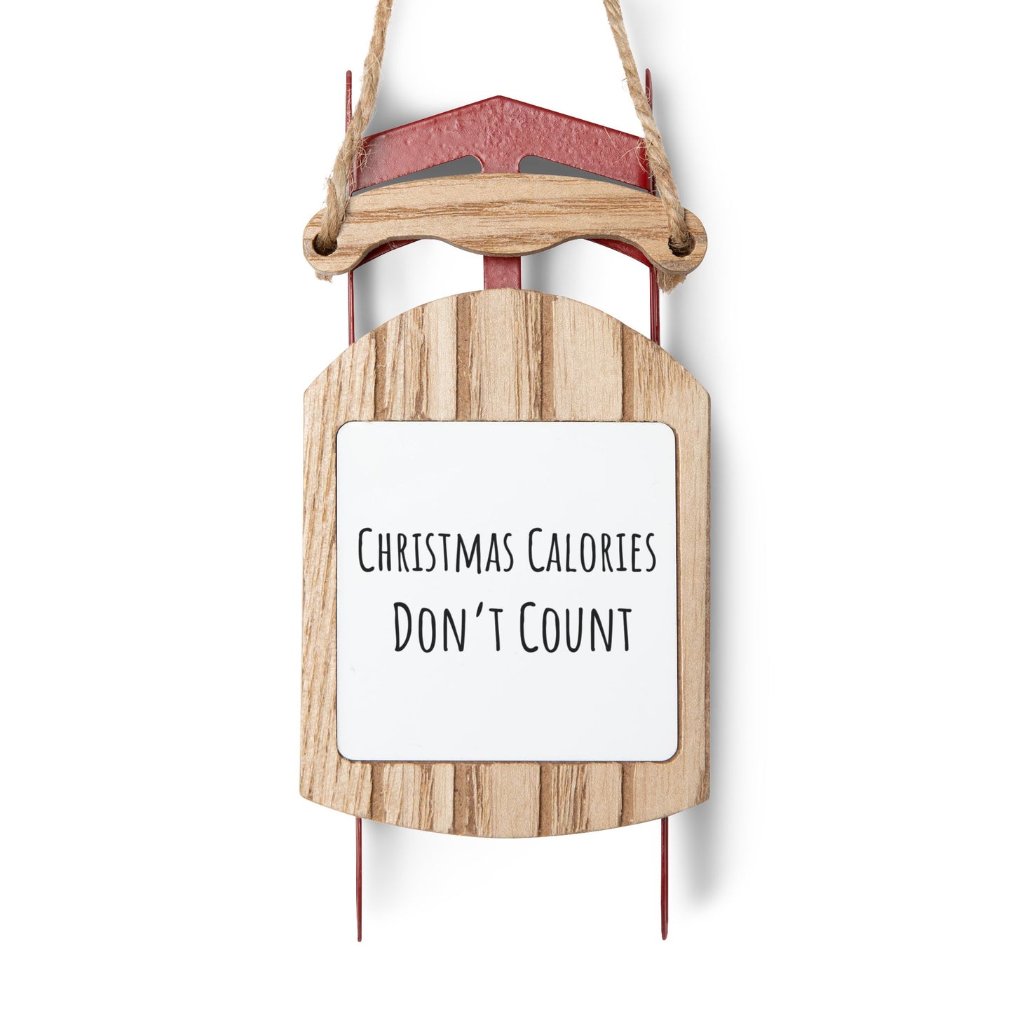 Christmas Sled Ornament – "Christmas Calories Don’t Count" – MDF Holiday Decoration with Twine, Ideal for Tree, Stocking, or Gift, Available in 1, 5, 10, or 20 Pack