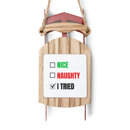 Funny Christmas Sled Ornament – “I Tried” Holiday Décor Gift with Twine – MDF Hanging Decoration