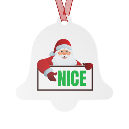 Santa NICE Metal Ornament – Funny Christmas Gift for Him or Her, Double-Sided Holiday Tree Decor