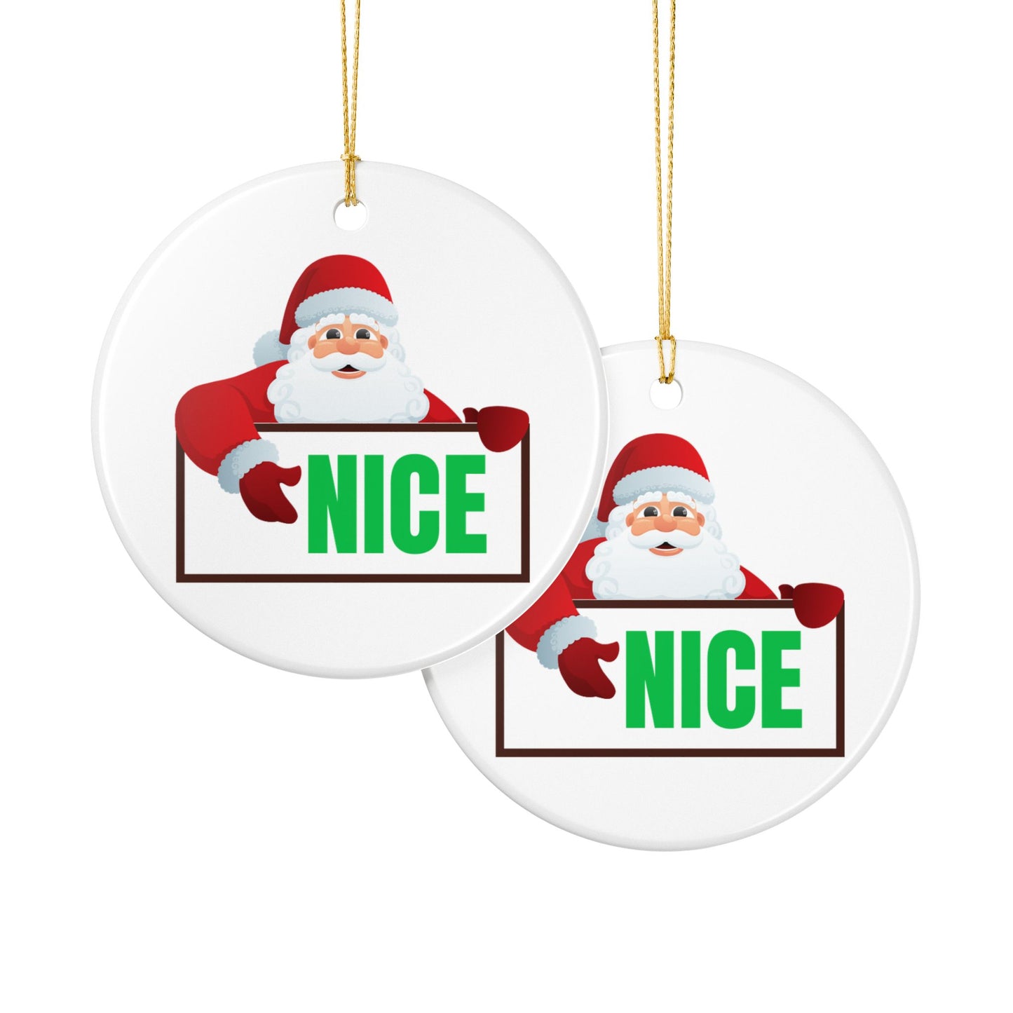 Santa NICE Ceramic Ornament – Funny Christmas Gift for Him or Her, Glossy Holiday Tree Decor