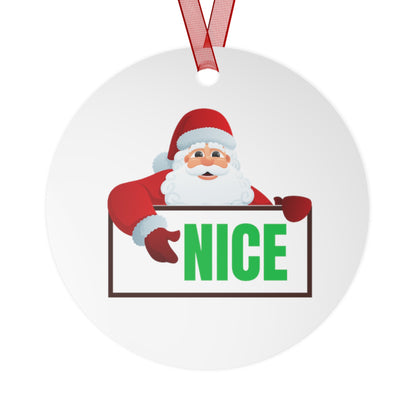 Santa NICE Metal Ornament – Funny Christmas Gift for Him or Her, Double-Sided Holiday Tree Decor