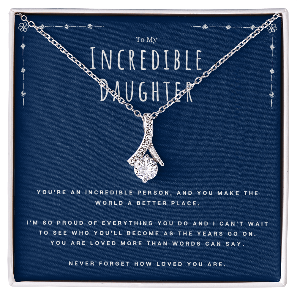 Best Gifts 305-Incredible Daughter Alluring Beauty Necklace with Message Card from Mom or Dad