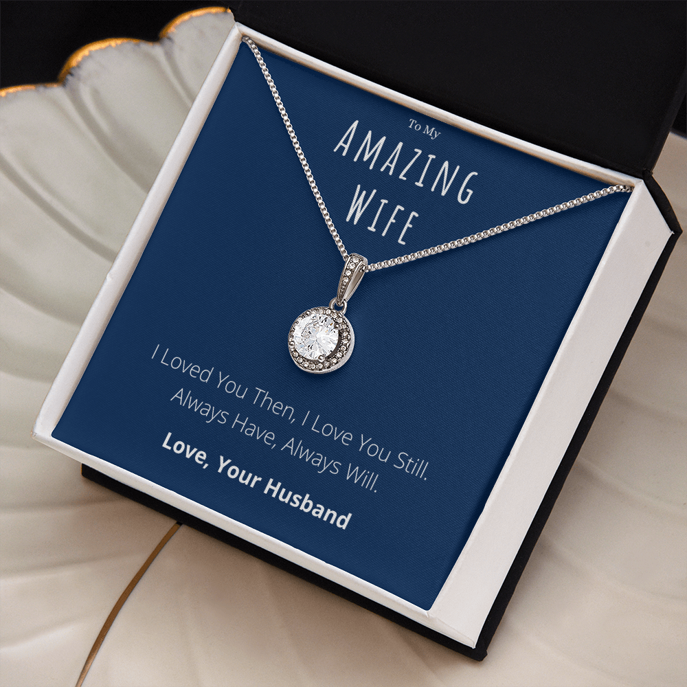 Best Gifts 305-To My Amazing Wife Eternal Hope Necklace with Love Message from Husband