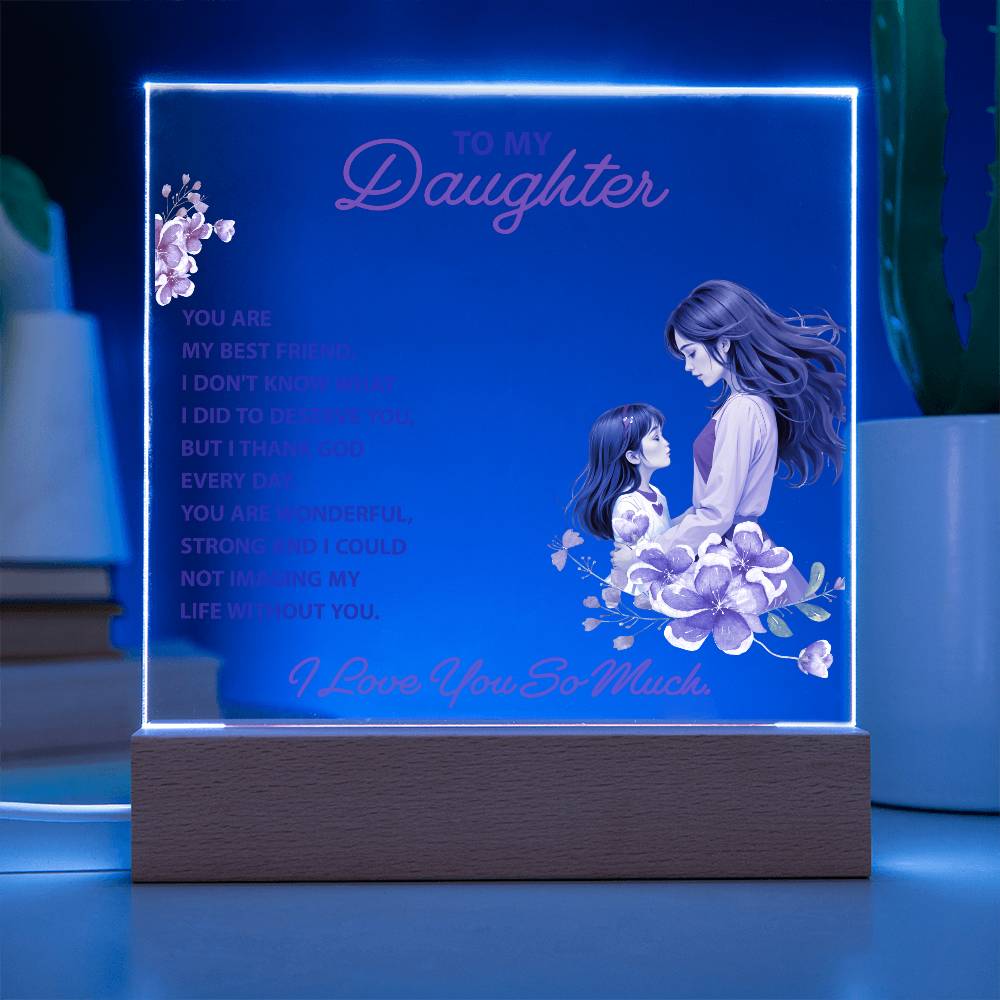 Best Gifts 305-To My Daughter Acrylic Plaque with LED Base from Mom