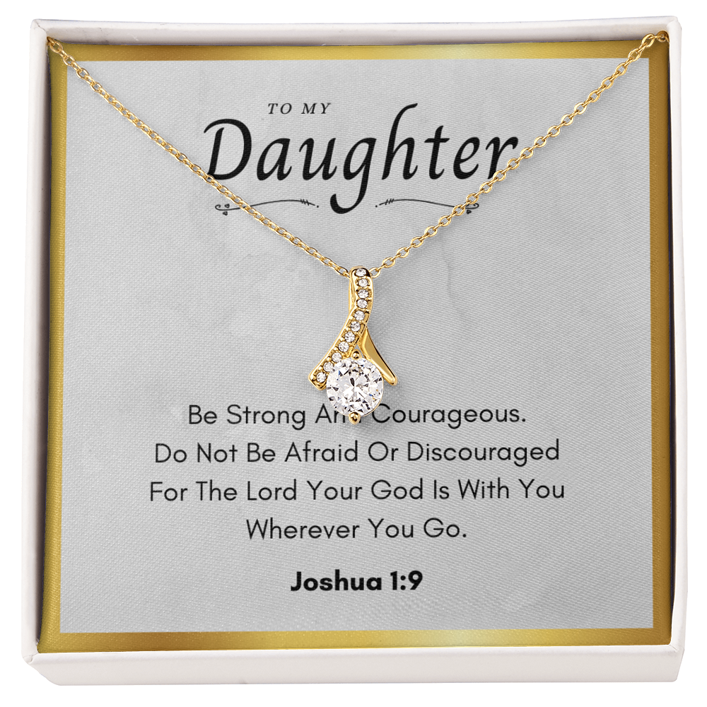 Best Gifts 305-To My Daughter Alluring Beauty Necklace with Joshua 1:9 Card from Parent