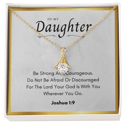 Best Gifts 305-To My Daughter Alluring Beauty Necklace with Joshua 1:9 Card from Parent