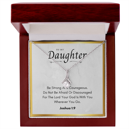 Best Gifts 305-To My Daughter Alluring Beauty Necklace with Joshua 1:9 Card from Parent