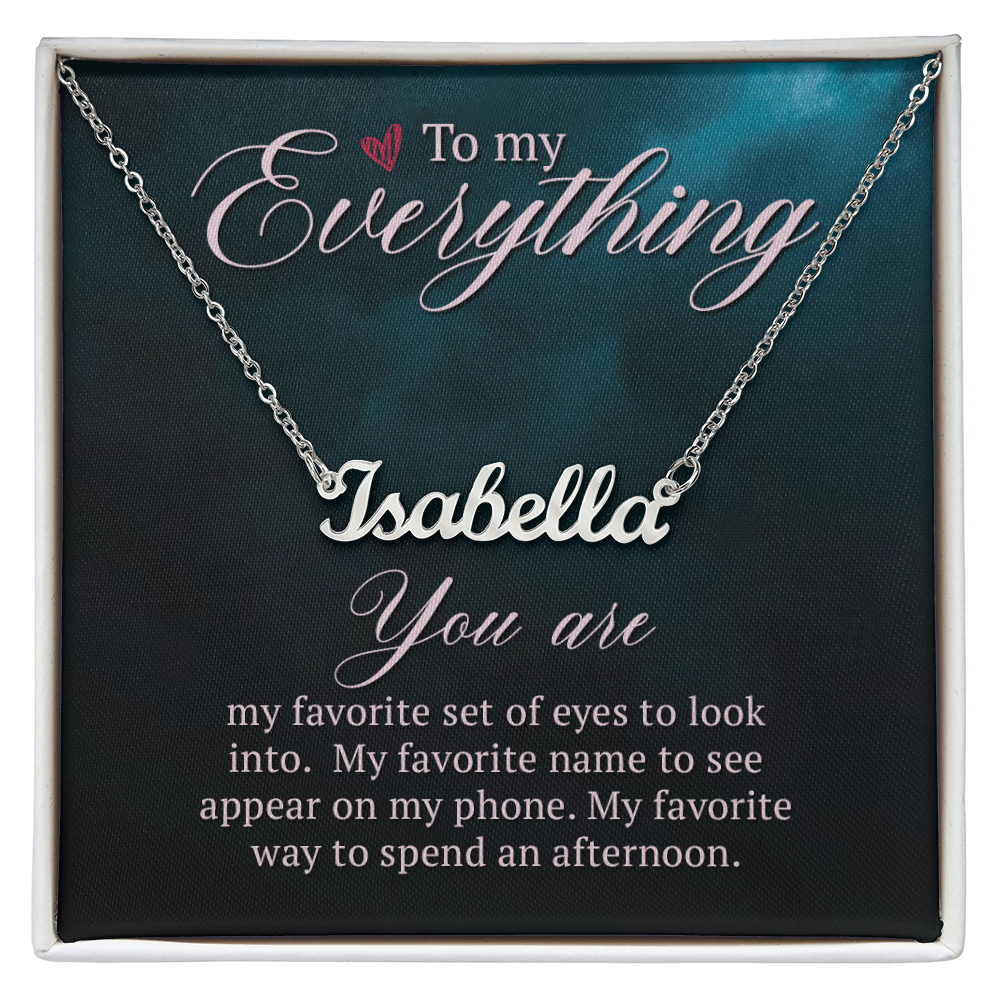 Best Gifts 305-To My Everything Personalized Name Necklace with Cursive Design