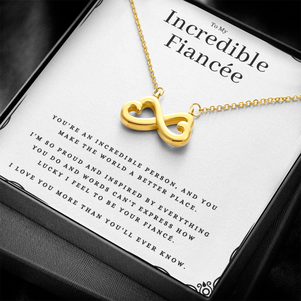 Best Gifts 305-To My Incredible Fiancée Infinity Heart Necklace Gift