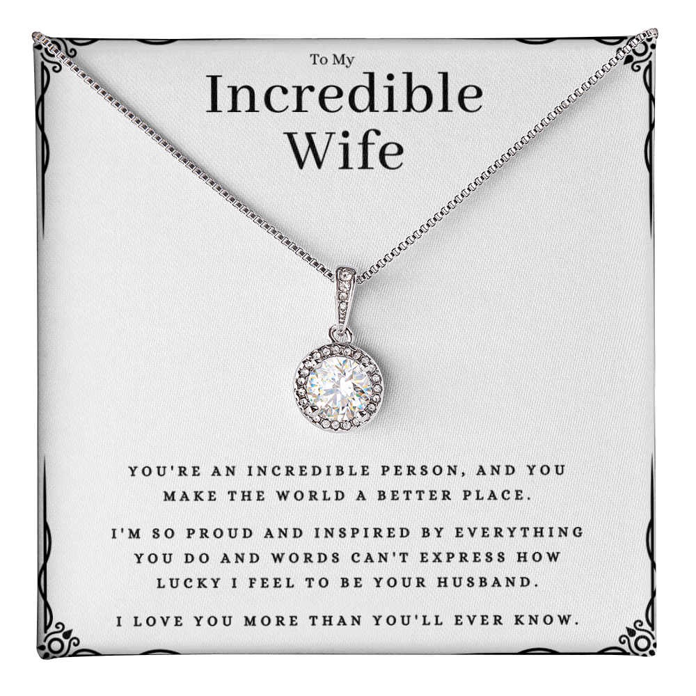 Best Gifts 305-To My Incredible Wife Eternal Hope Necklace Gift