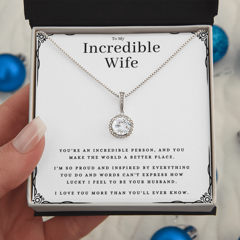 Best Gifts 305-To My Incredible Wife Eternal Hope Necklace Gift