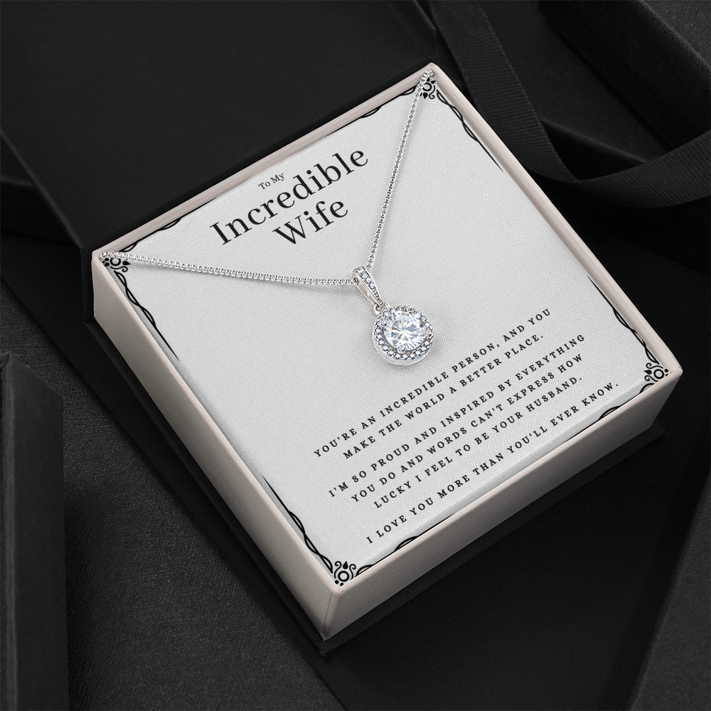 Best Gifts 305-To My Incredible Wife Eternal Hope Necklace Gift
