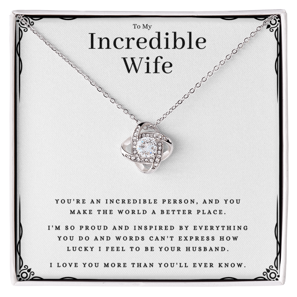Best Gifts 305-To My Incredible Wife Love Knot Necklace Gift