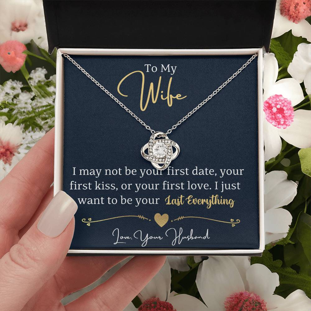 Best Gifts 305-To My Wife Last Everything Love Knot Necklace