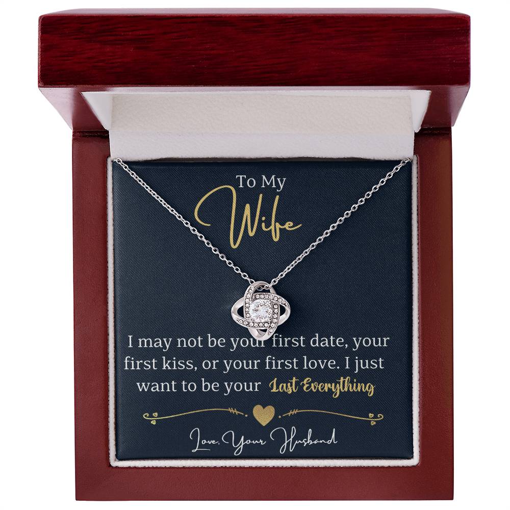 Best Gifts 305-To My Wife Last Everything Love Knot Necklace