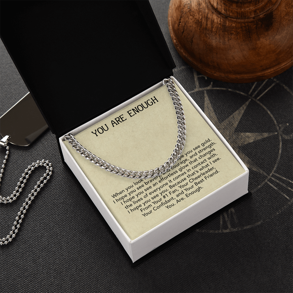 Best Gifts 305-You Are Enough Cuban Link Chain – Gift for Him or Her