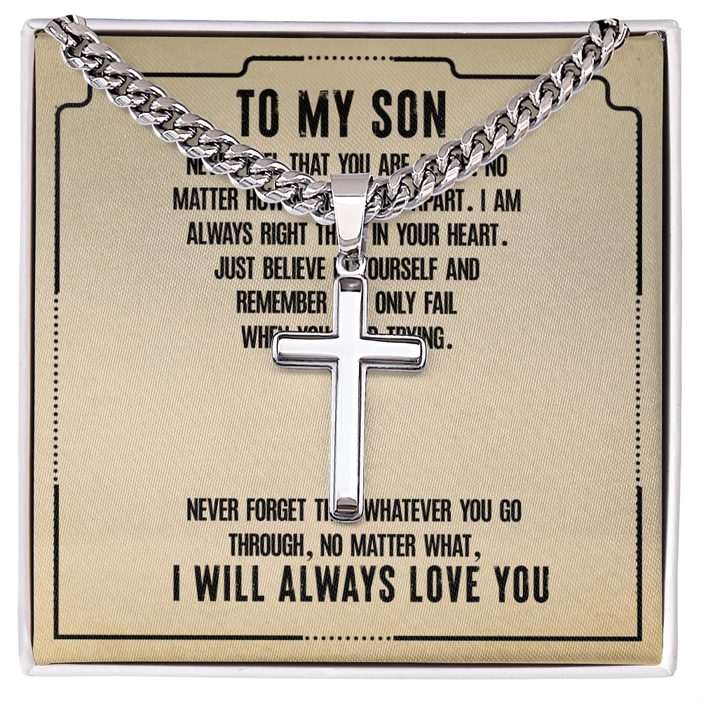 To My Son, Artisan Cross with Cuban Link Chain Necklace Gift For Son, Believe In Yourself Son, I Love You Son, 18th Birthday Gift Son, Mom To Son Gift Ideas, Father Son Message Card Gift by Best Gifts 305