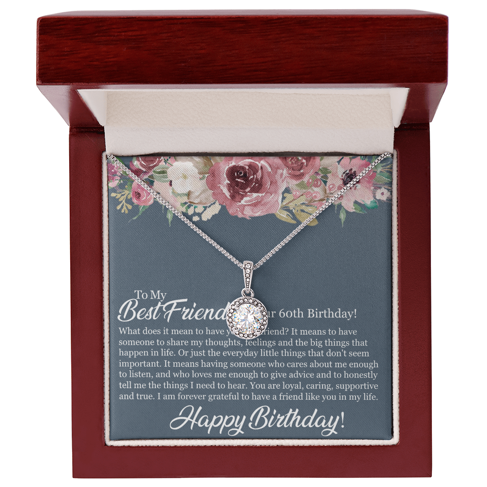 60th Birthday Best Friend, Happy 60th Birthday, 60th Birthday For Women, Grateful To Have A Friend Like You - Eternal Hope Necklace With Birthday Message Card by Best Gifts 305