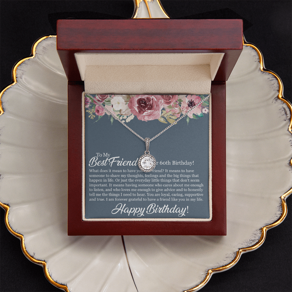 60th Birthday Best Friend, Happy 60th Birthday, 60th Birthday For Women, Grateful To Have A Friend Like You - Eternal Hope Necklace With Birthday Message Card by Best Gifts 305