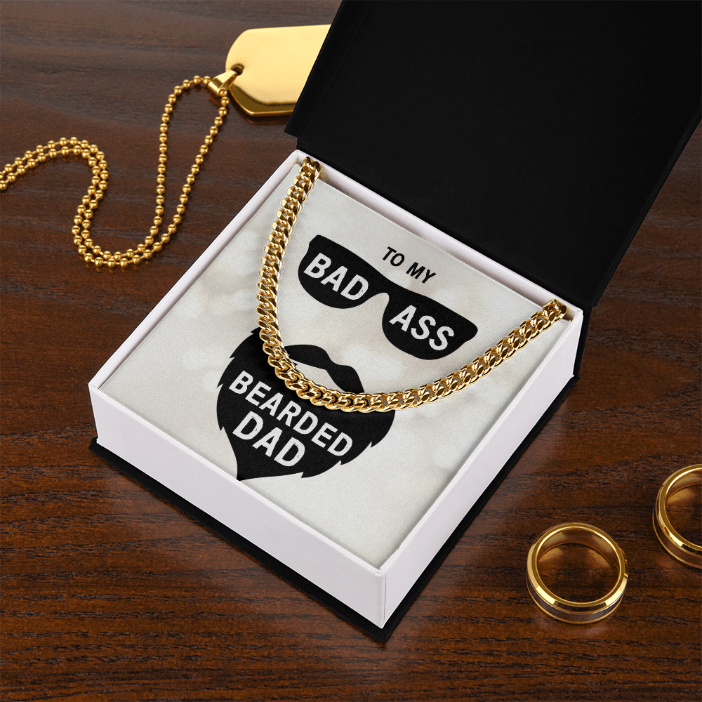 To My Badass Bearded Dad, Cuban Link Chain Necklace For Dad, Anniversary Gift From Wife To Dad, Father's Day Gift For Him by Best Gifts 305