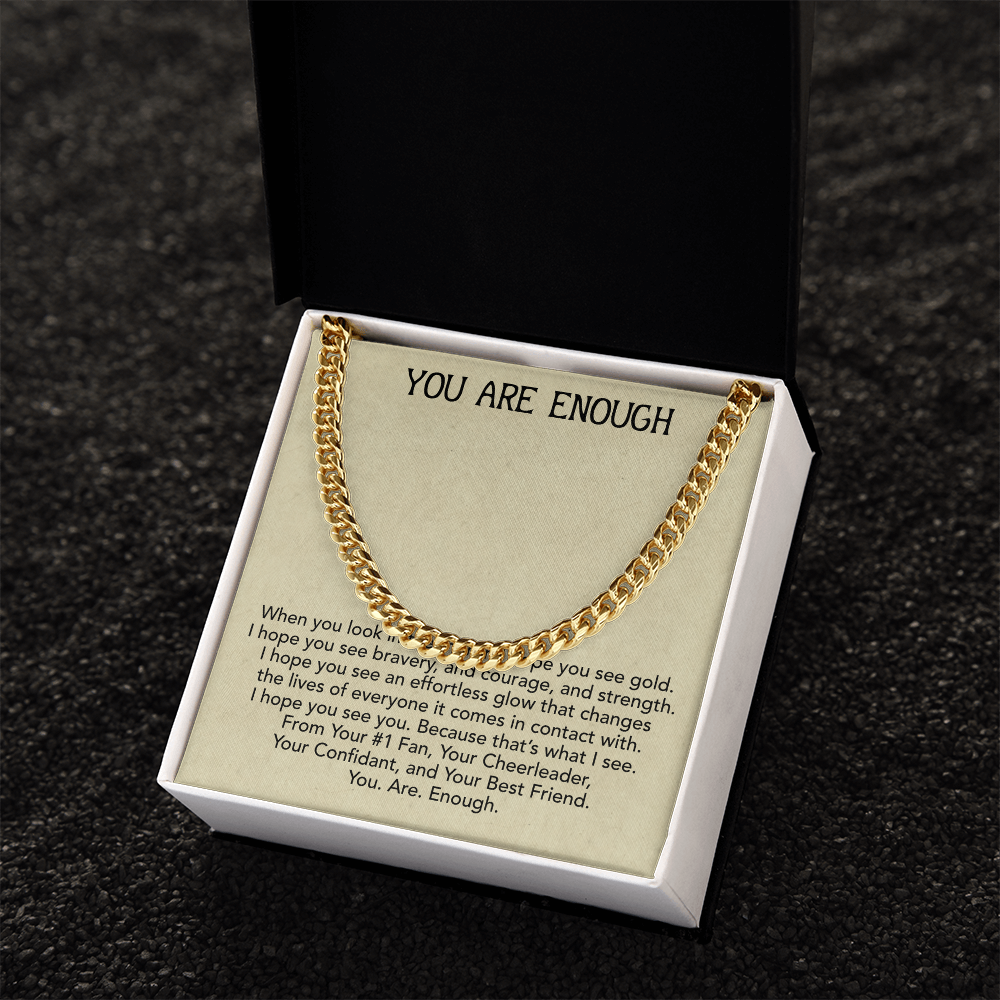 You Are Enough Best Friend, Cuban Link Chain From Your Best Friend, Inspirational Gift For My Best Friend, To My Best Friend by Best Gifts 305