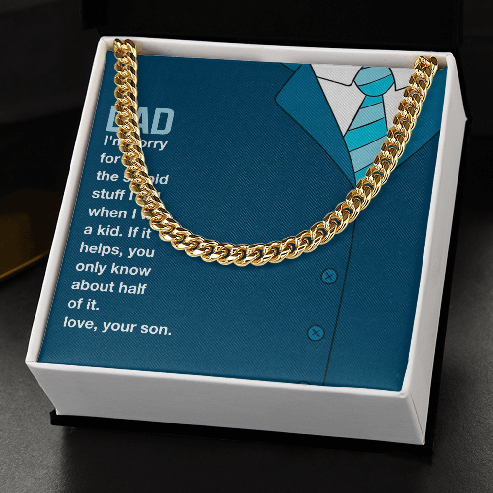 I'm Sorry Cuban Link Chain Necklace For Dad, Gift Dad I'm Sorry From Son, Love Gift I'm Sorry Dad, Dad Sorry Message From Son by Best Gifts 305