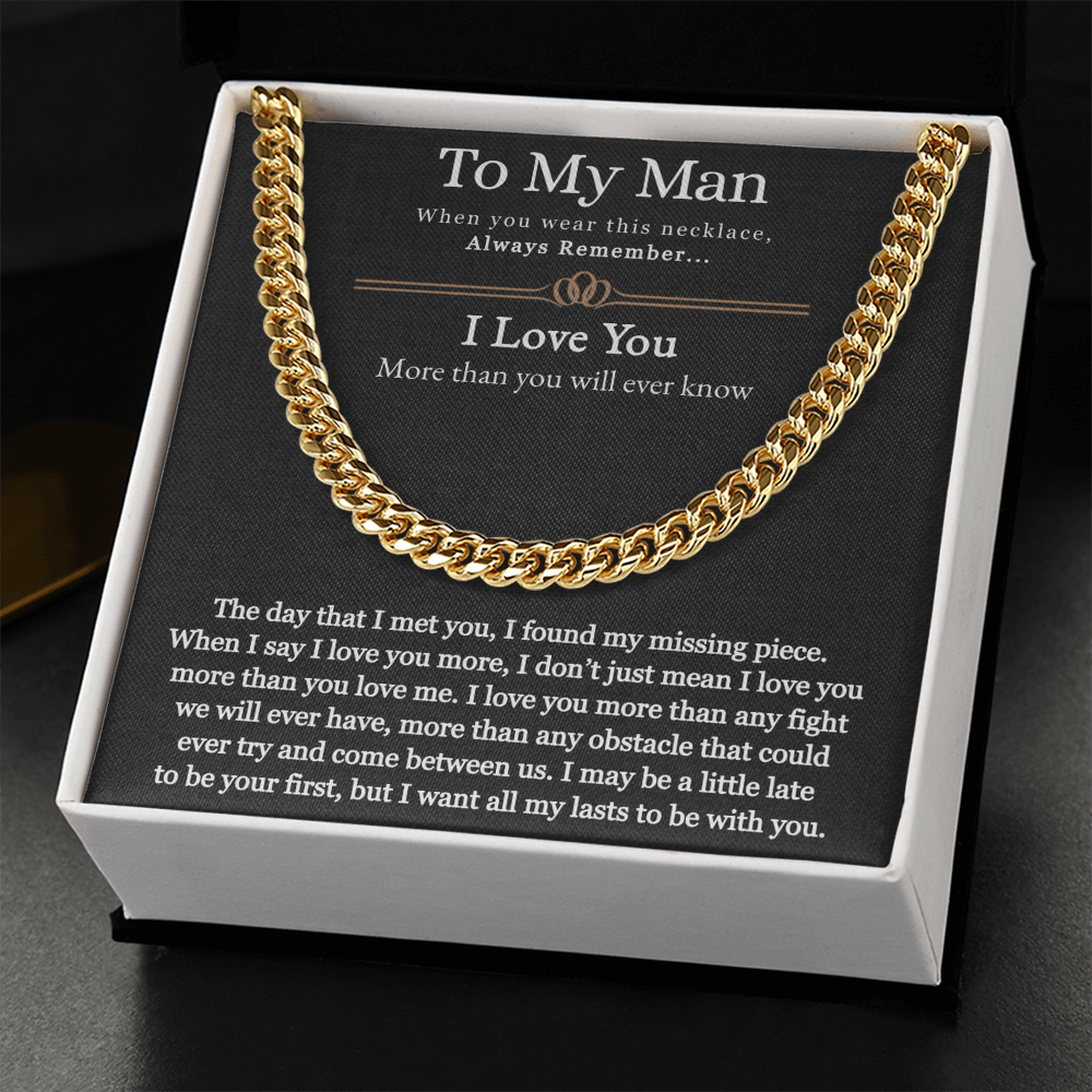 To My Man, For Him, Gifts For Husband, Fathers Day Gift, Necklace Gift For Men, I Want All My Lasts To Be With You - Cuban Link Chain Necklace With Message Card by Best Gifts 305