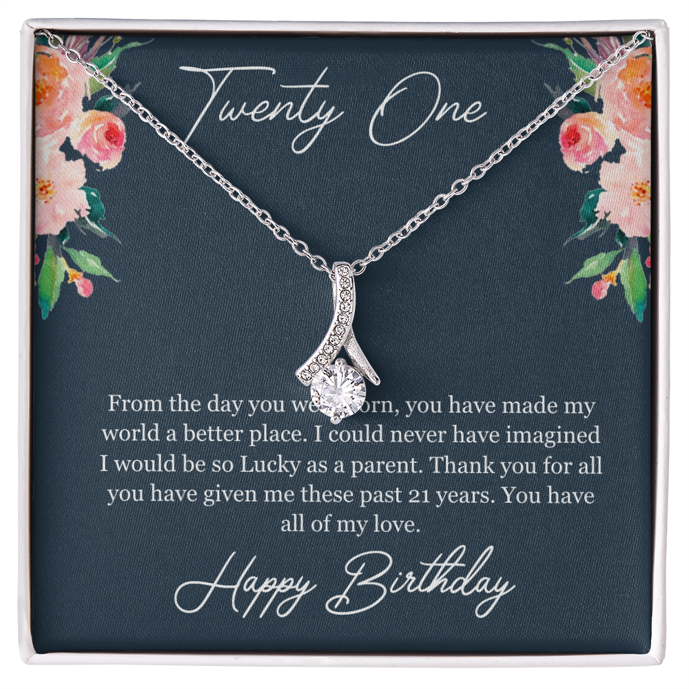 Twenty One Birthday, 21st Birthday, Birthday Gift For Her, You Have All Of My Love - Alluring Beauty Necklace With Birthday Greeting Card by Best Gifts 305