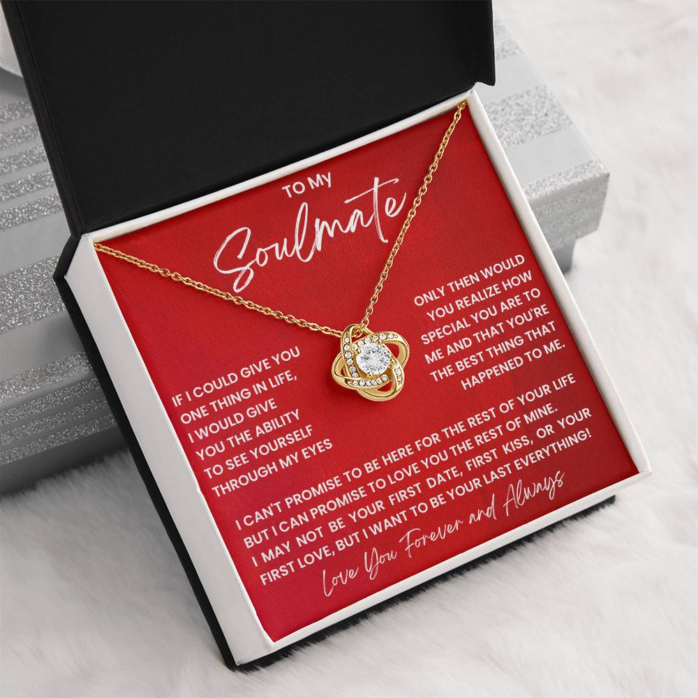 To My Soulmate, I Just Want To Be Your Last Everything