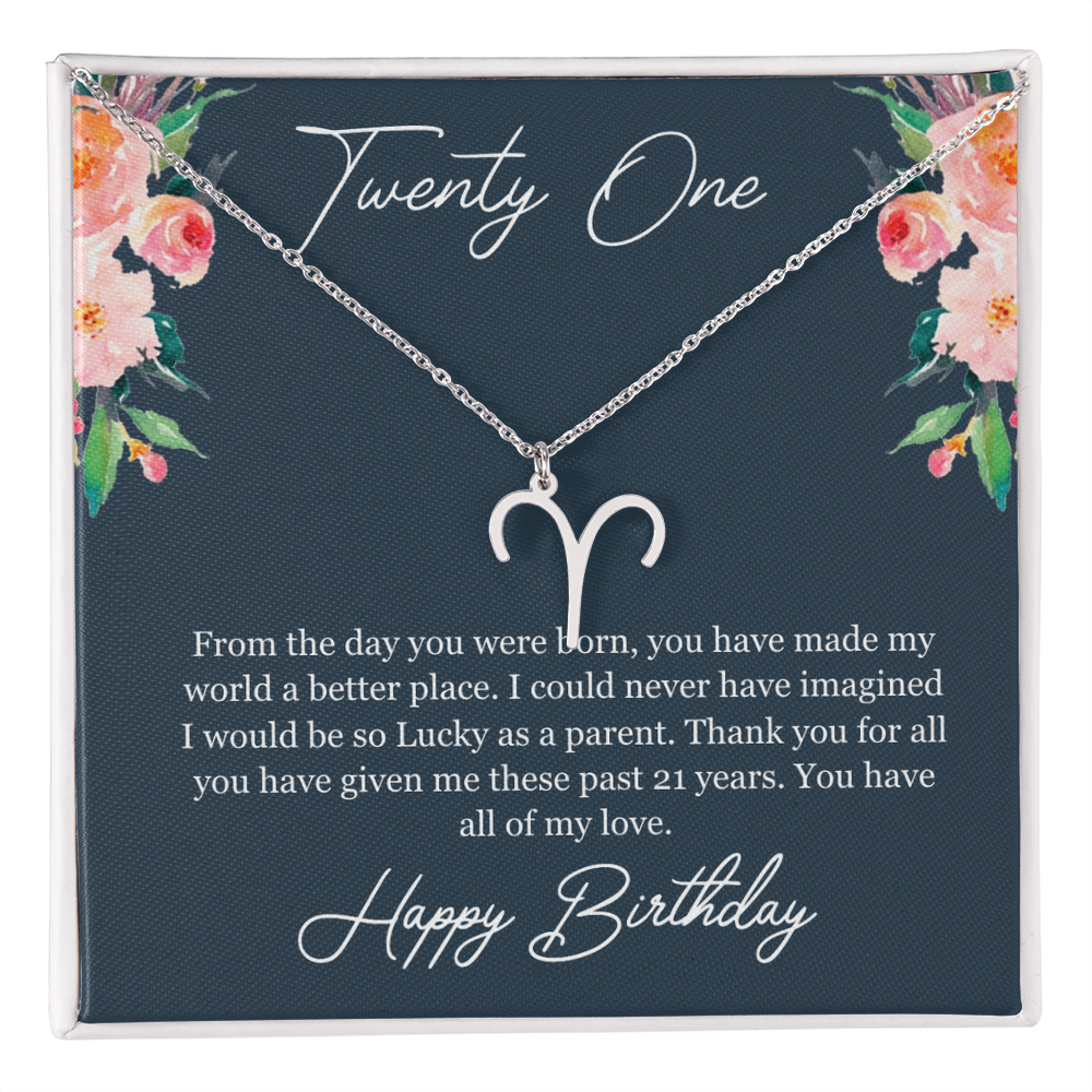 Twenty One Birthday, 21st Birthday, Birthday Gift For Her, You Have All Of My Love - Zodiac Name Necklace With Birthday Greeting Card by Best Gifts 305