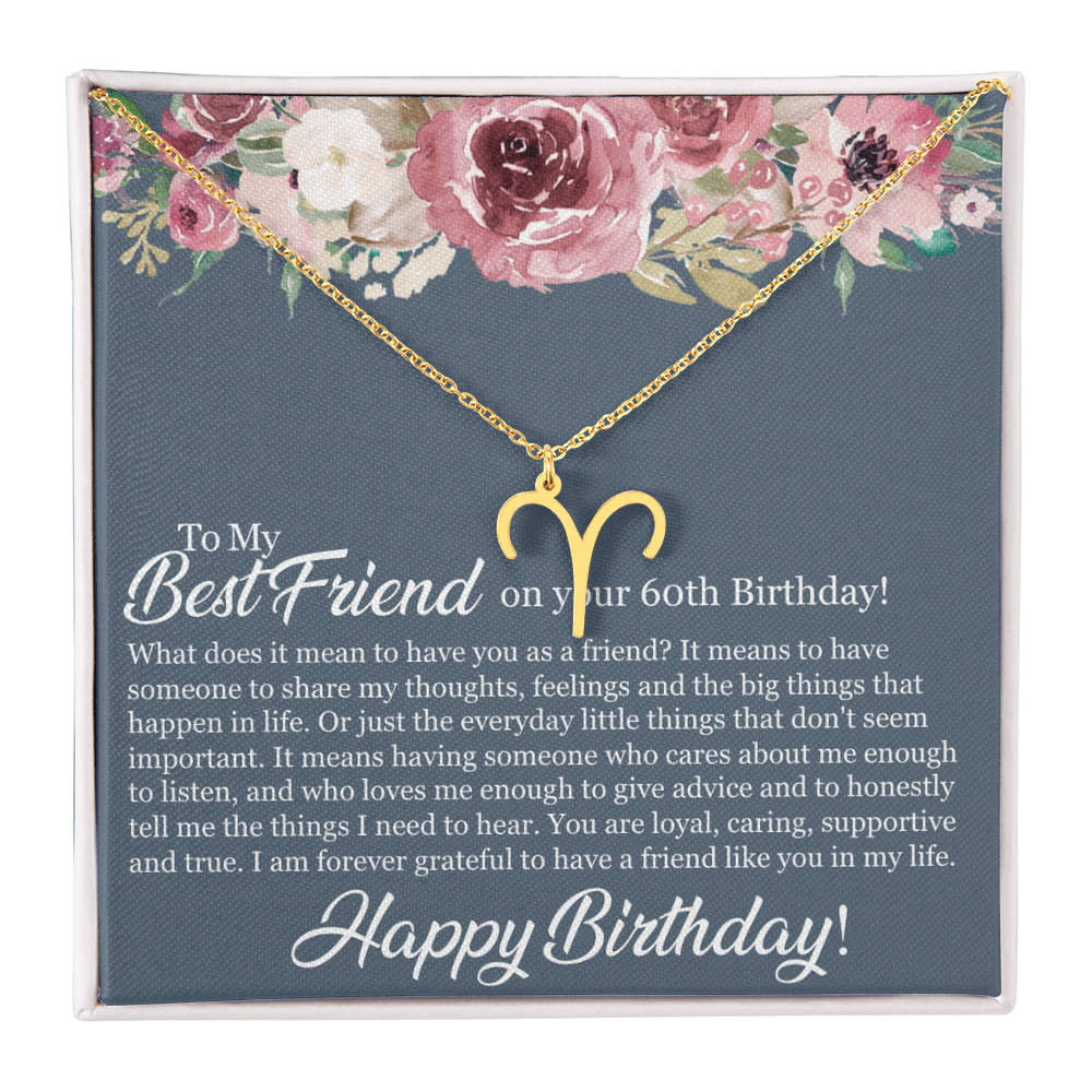 60th Birthday Best Friend, Happy 60th Birthday, 60th Birthday For Women, Grateful To Have A Friend Like You - Zodiac Name Necklace With Birthday Message Card by Best Gifts 305