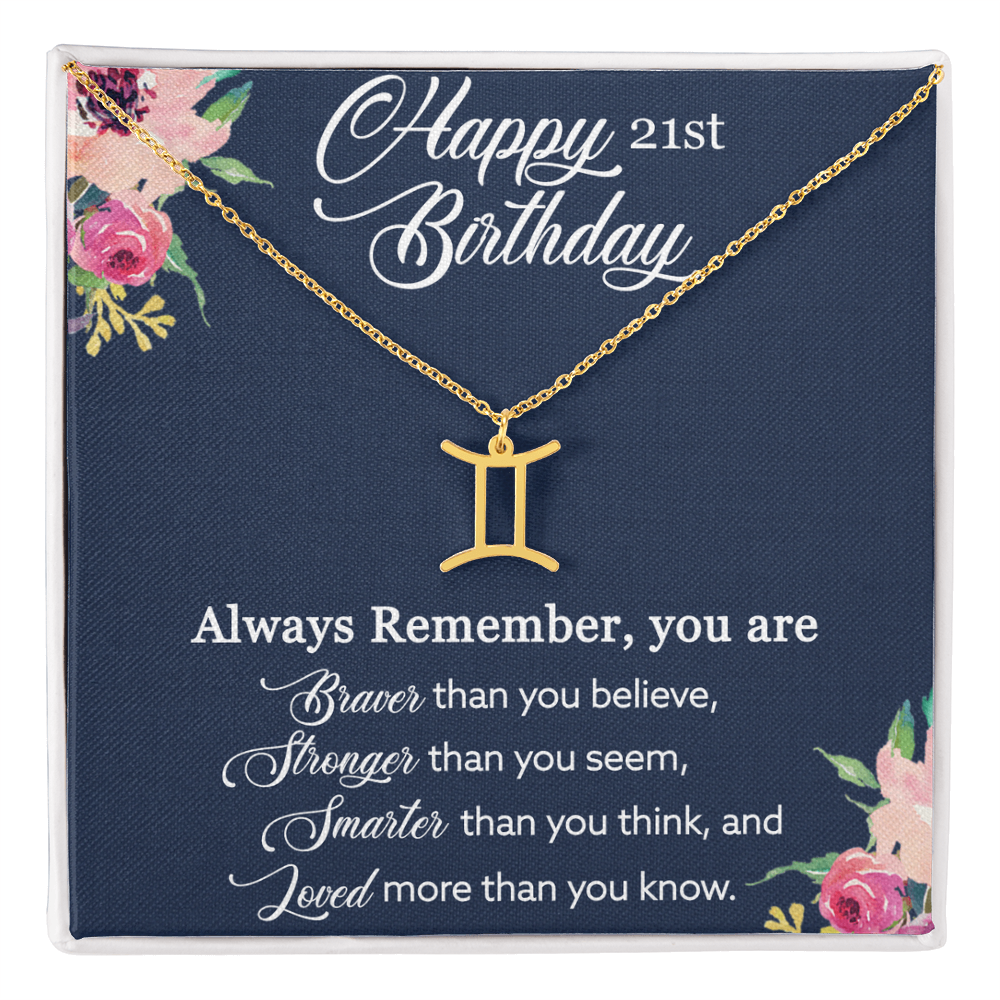 Happy 21st Birthday, Birthday Gift For Girls, 21st Birthday Gift, You Are Braver And Loved - Zodiac Name Necklace With Birthday Greeting Card by Best Gifts 305
