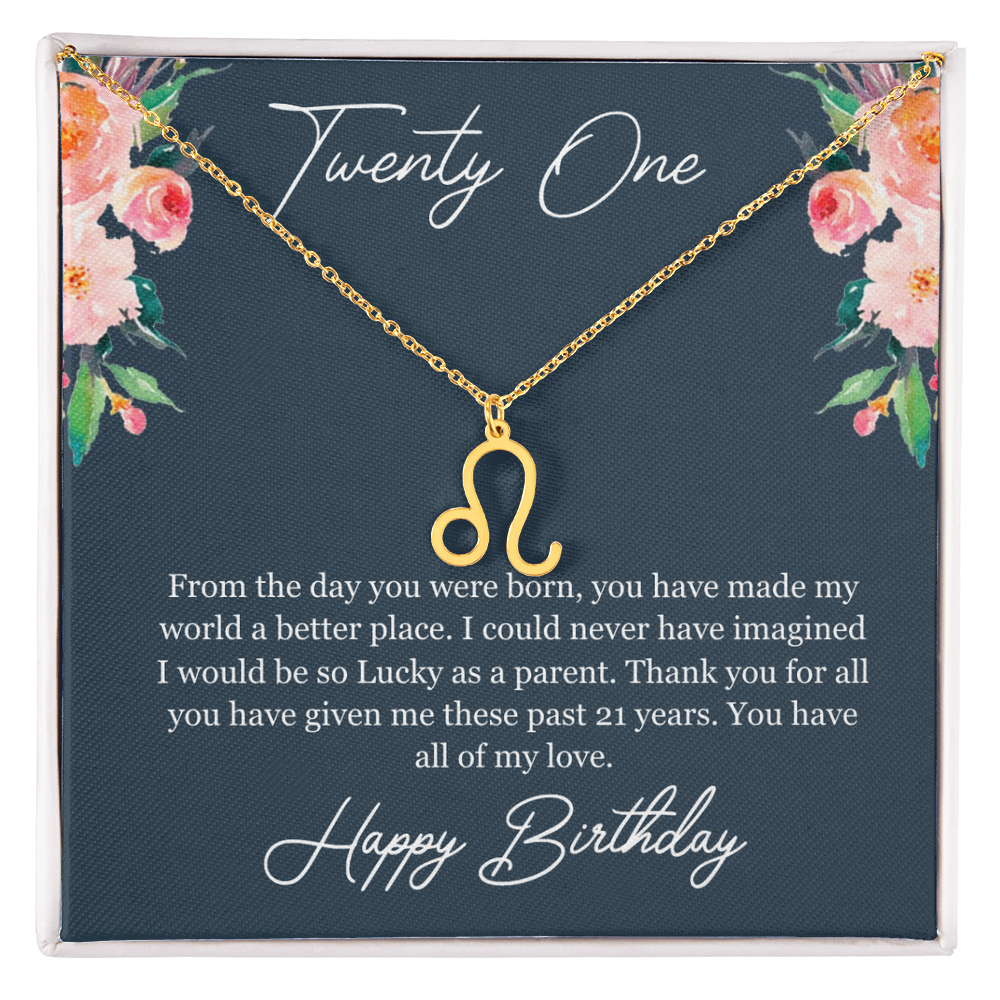 Twenty One Birthday, 21st Birthday, Birthday Gift For Her, You Have All Of My Love - Zodiac Name Necklace With Birthday Greeting Card by Best Gifts 305